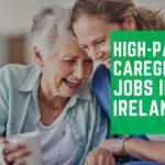 $90,000 Caregiver Jobs In Ireland – Apply Now