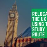 Relocate To The UK Using The Study Route – Step-by-Step Guide